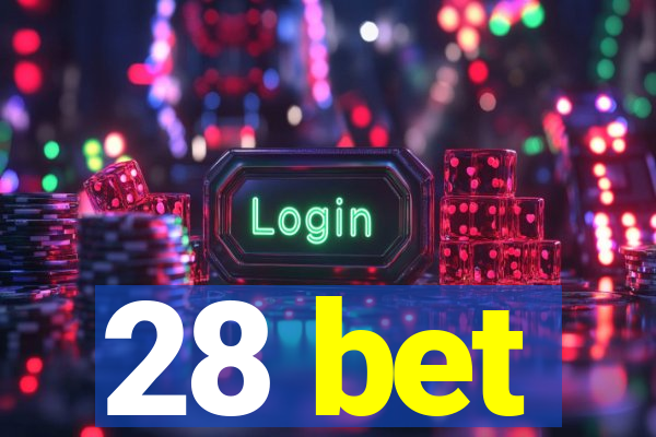 28 bet